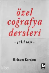 Özel Coğrafya Dersleri ;Çakıl Taşı