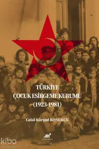 Türkiye Çocuk Esirgeme Kurumu (1923-1981)