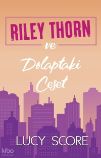 Riley Thorn ve Dolaptaki Ceset