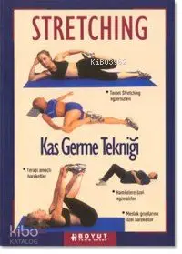 Stretching; Kas Germe Tekniği