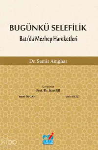 BUGÜNKÜ SELEFİLİK Batı'da Mezhep Hareketleri