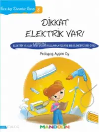 Sıra Dışı Durumlar Serisi 3- Dikkat Elektrik Var!