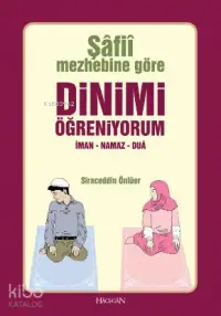 Şafii Mezhebine Göre Dinimi Öğreniyorum