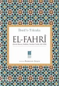 El-Fahri; (Devlet İdaresi, Halifeler, Vezirleri Tarihi) (632-1258)