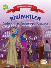 Bizimkiler Selmanın Selimiye Gezisi; Namaz