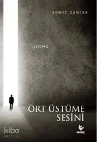 Ört Üstüme Sesini