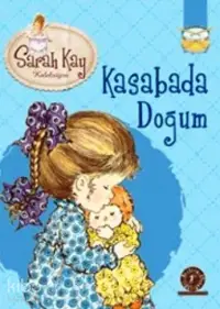 Kasabada Doğum; Sarah Kay Koleksiyonu