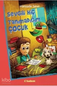 Sevgili Hiç Tanımadığım Çocuk