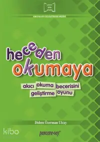 Heceden Okumaya; Akıcı Okuma Becerisini Geliştirme Oyunu