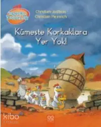 Meraklı Tavuk; Kümeste Korkaklara Yer Yok