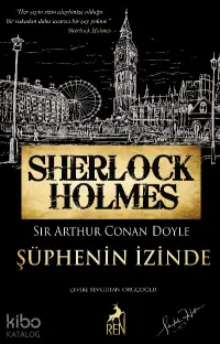 Sherlock Holmes - Şüphenin İzinde; Bütün Hikayeler 3