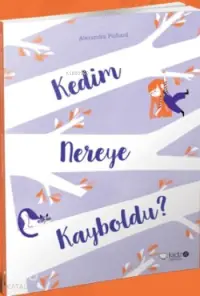 Kedim Nereye Kayboldu ?