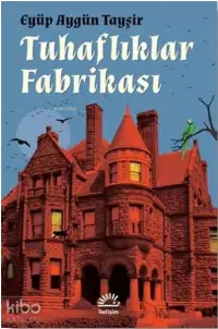 Tuhaflıklar Fabrikası