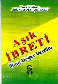 Aşık İbreti; İlime Değer Verdim