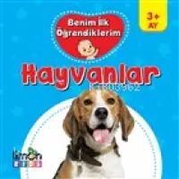 Benim İlk Öğrendiklerim - Hayvanlar