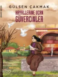 Hayallerine Uçan Güvercinler