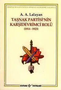 Taşnak Partisi'nin Karşıdevrimci Rolü (1914-1923)