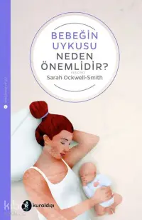 Bebeğin Uykusu Neden Önemlidir?