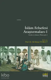 İslâm Felsefesi Araştırmaları - 1