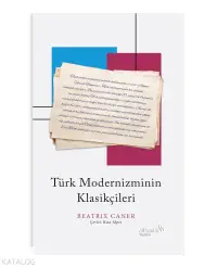 Türk Modernizminin Klasikçileri