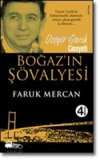 Boğaz´ın Şövalyesi; Üzeyir Garih Cinayeti