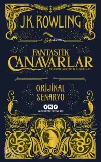 Fantastik Canavarlar Nelerdir, Nerede Bulunurlar?; Orijinal Senaryo