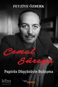 Cemal Süreya Papirüs Düşçüsüyle Buluşma