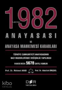 1982 Anayasası ve Anayasa Mahkemesi Kararları