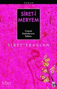 Siret-i Meryem; Cennet Kadınlarının Sultanı