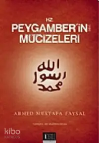 Hz. Peygamber'in (s.a.v.) Mucizeleri