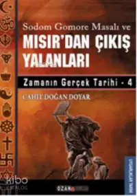 Mısır'dan Çıkış Yalanları; Zamanın Gerçek Tarihi 4