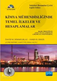 Kimya Mühendisliğinde Temel İlkeler ve Hesaplamalar (Ciltli - Cd'li); 8. Baskıdan Çeviri