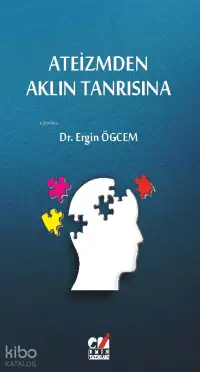 Ateizmden  Aklın Tanrısna