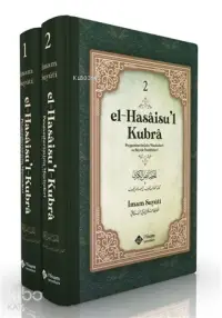 El Hasaisul Kubra (2 Cilt Takım) (Ciltli); Peygamberimizin Mucizeleri ve Büyük Özellikleri