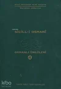 Sicill-i Osmani Osmanlı Ünlüleri 4 Me-Re