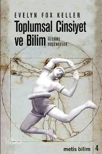 Toplumsal Cinsiyet ve Bilim; Üzerine Düşünceler