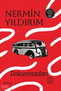  Dokunmadan (Ciltli) | Nermin Yıldırım | Hamdi Akçay | Işıl Özgüner | Beyza Ertem | Everest Yayınları | 9786253693329 | 