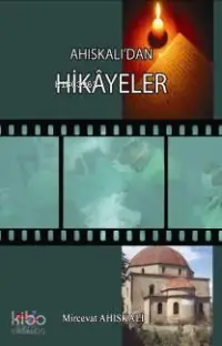 Ahiskalı'dan Hikayeler