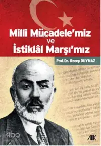 Milli Mücadelemiz ve İstiklal Marşımız