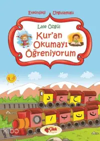 Kur'an Okumayı Öğreniyorum; Etkinlikli - Uygulamalı