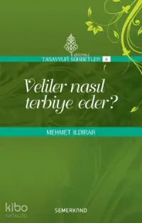 Veliler Nasıl Terbiye Eder?