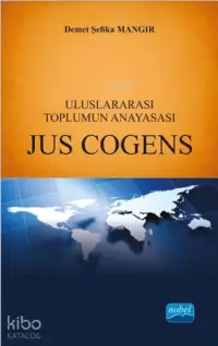 Uluslararası Toplumun Anayasası Jus Cogens