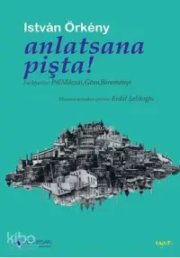 Anlatsana Pişta!