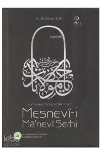 Mesnevi-i Ma'nevi Şerhi 2. Cilt; Mevlana Celaleddin Rumi