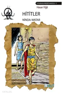 Hititler - Ninda Watar