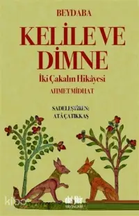 Kelile ve Dimne; İki Çakalın Hikayesi