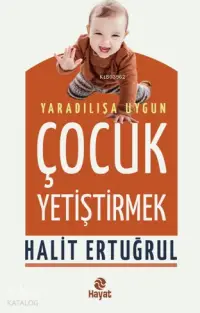 Yaradalışa Uygun Çocuk Yetiştirmek