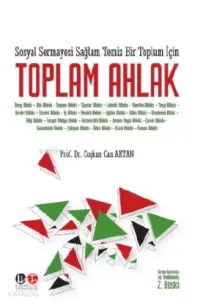 Toplum Ahlak; Sosyal Sermayesi Sağlam Temiz Bir Toplum İçin