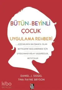 Bütün-Beyinli Çocuk Uygulamalı Rehberi