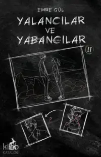 Yalancılar ve Yabancılar 2